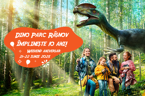 Sărbătorim 10 ani de Dino Parc Râșnov în weekend-ul aniversar 21-22 iunie!